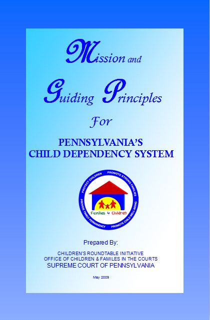 Mission and Guiding Principles for Pennsylvania's Child Dependency System